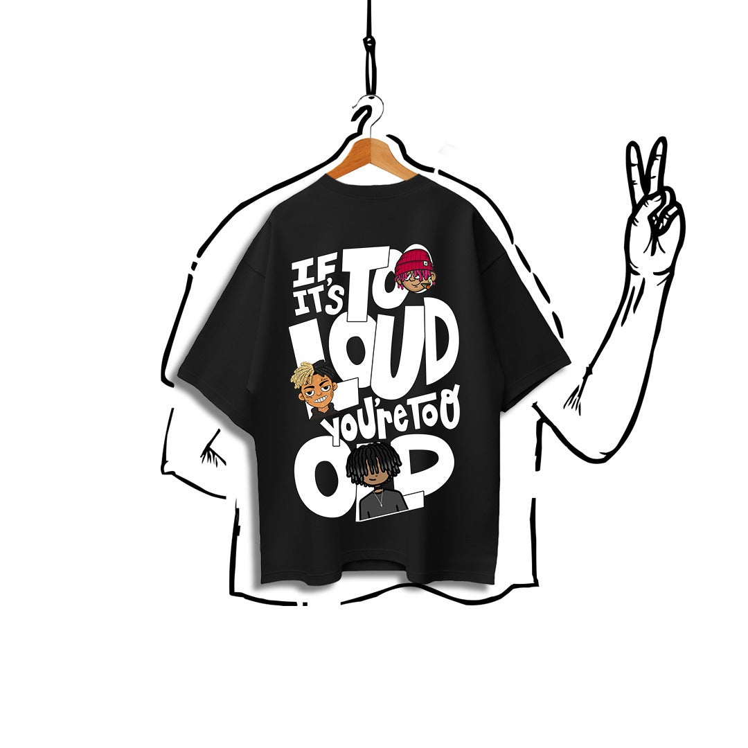 Loud Not Old Tee