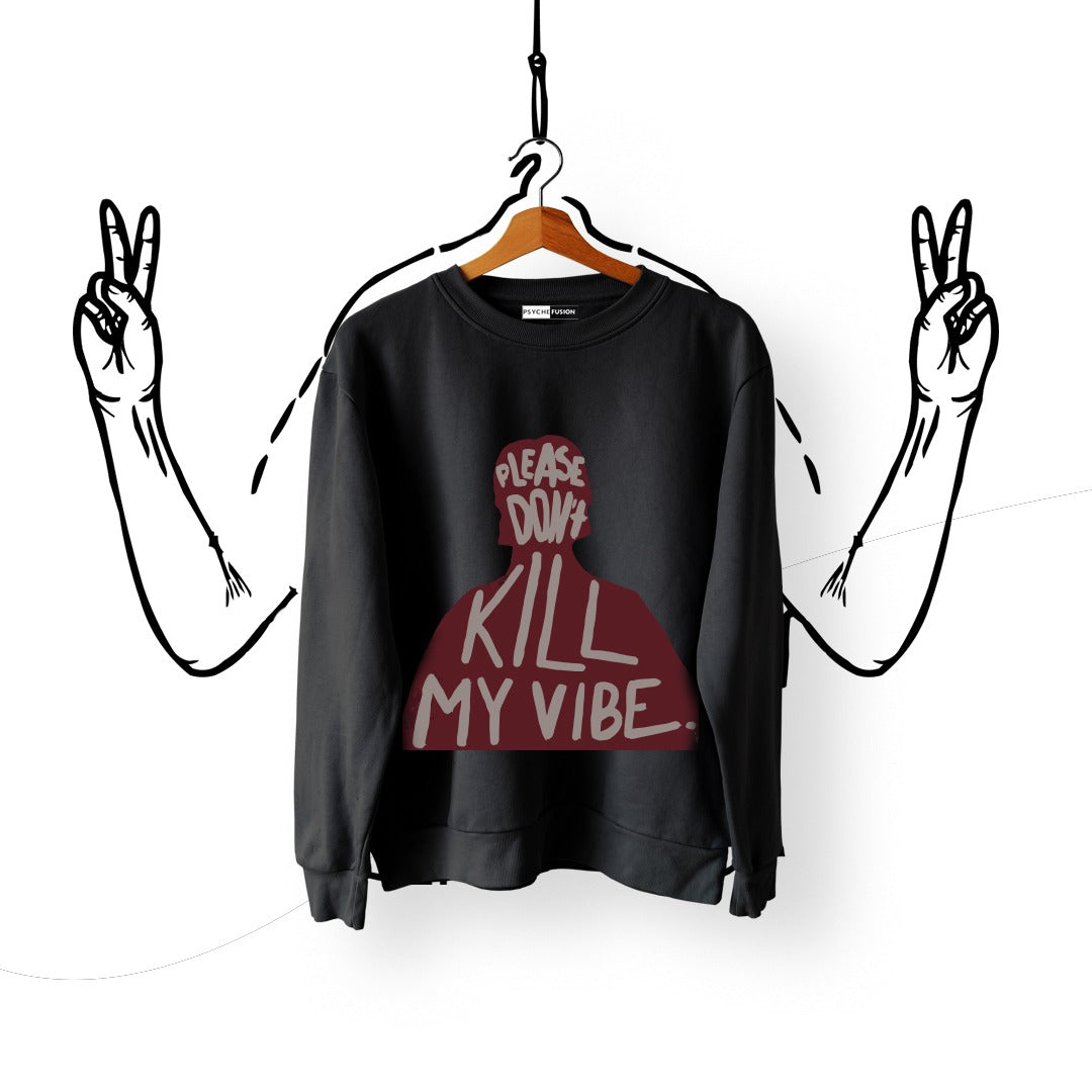 Don't kill my Vibe Tee